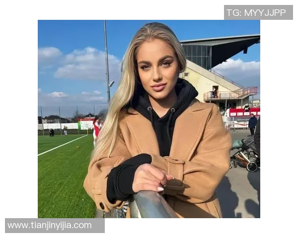 全球足球星女友颜值榜单揭秘最美伴侣排名不容错过